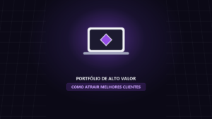 Como Montar um Portfólio de Design de Alto Valor